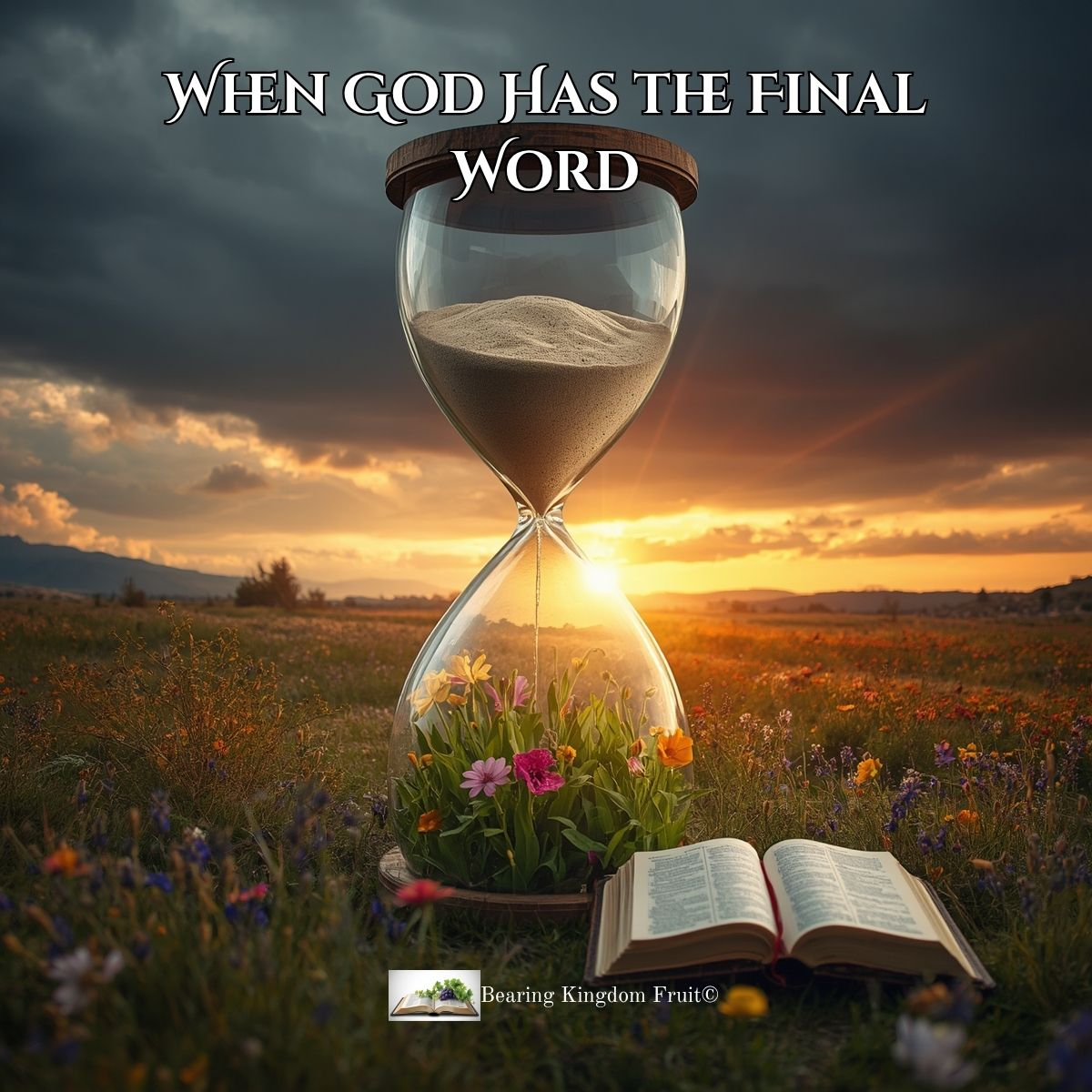 When God Has the Final Word