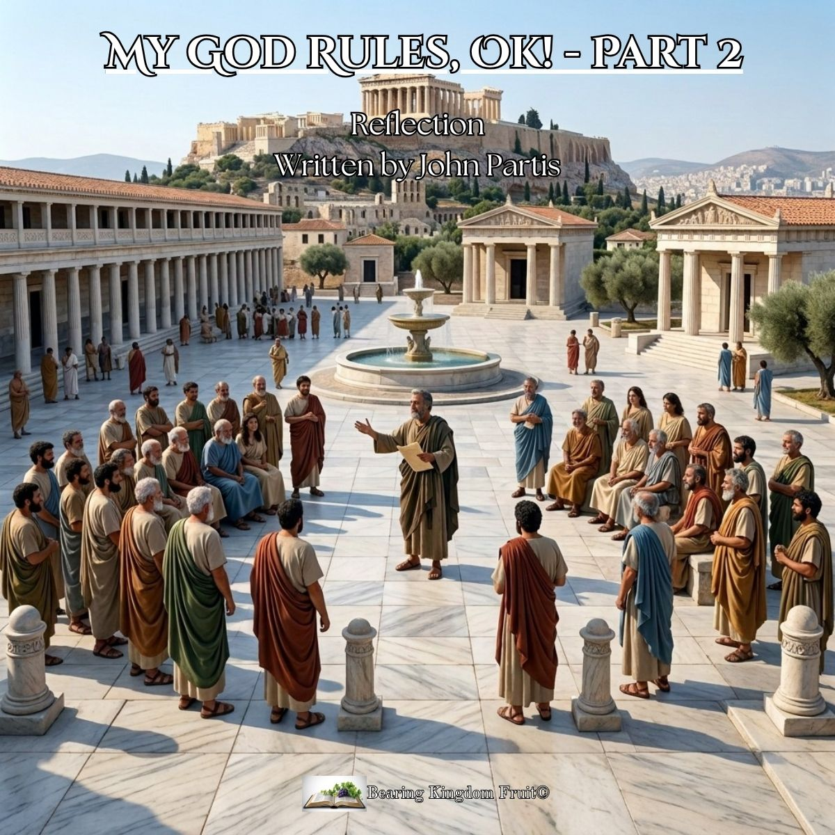 My God Rules, OK! – Part 2